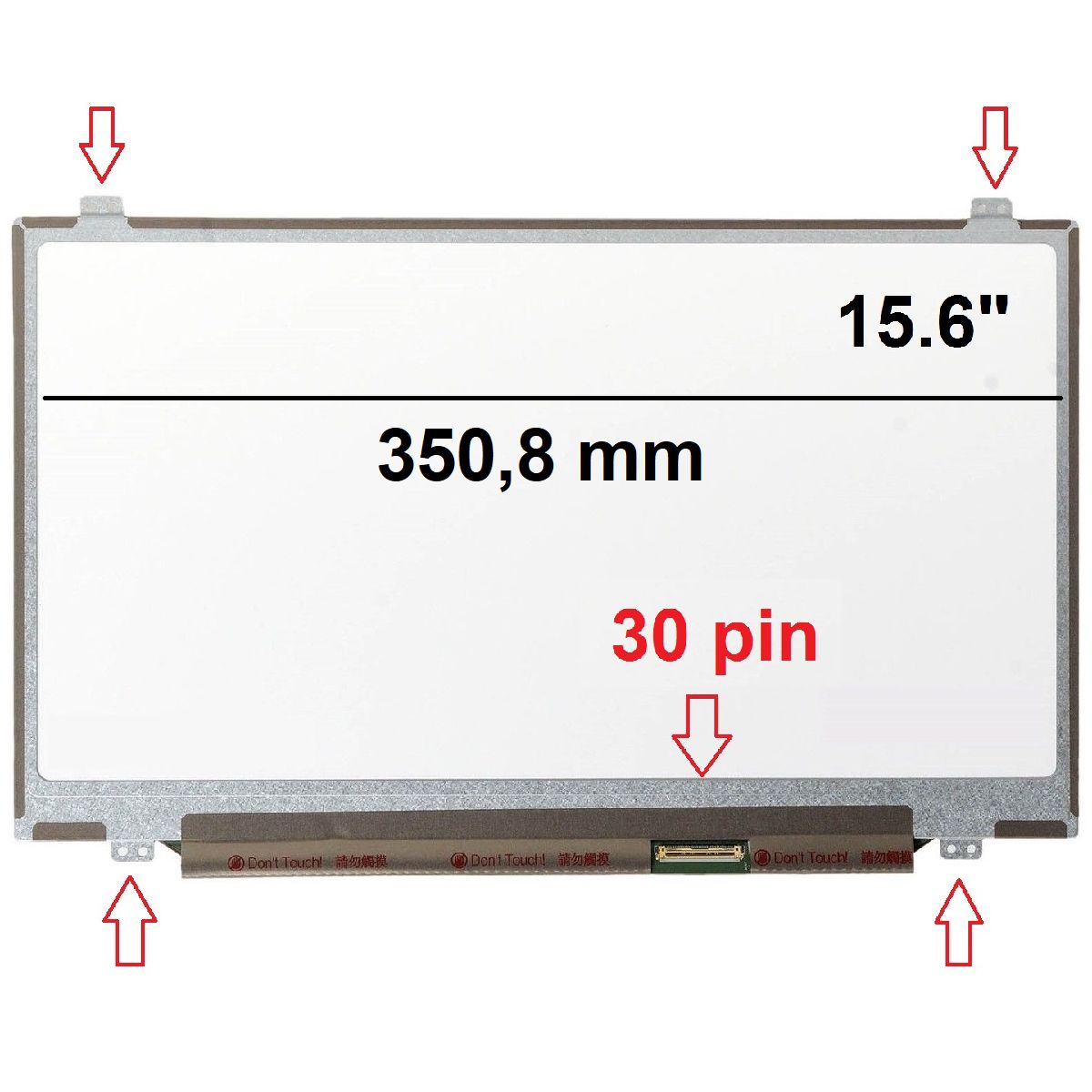 NT156WHM-N45 V8.0 Ekran 15.6 Slim 30 Pin Genişlik 350.88mm